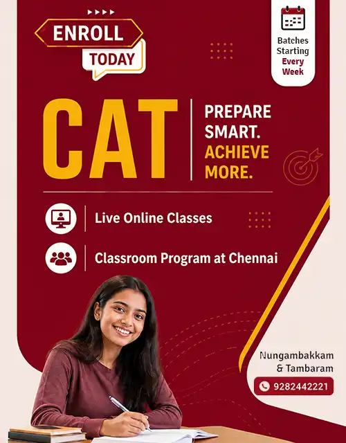 Best CAT Coaching in Chennai. Classes at Nungambakkam, Tambaram and Potheri