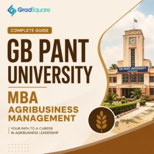 GB Pant University MBA Agribusiness Management Admission 2026 mobile banner by GradSquare featuring eligibility, CAT cut off, fees, placements, selection process, and career opportunities in agribusiness management.