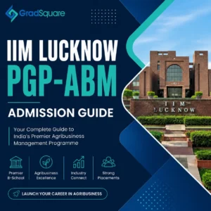 GradSquare IIM Lucknow PGP-ABM Admission guide web banner featuring the IIM Lucknow campus with information on CAT eligibility, admissions, and MBA in Agribusiness Management.